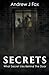 Secrets What Secret Lies Be...