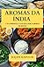 Aromas da Índia by Rajan Kapoor