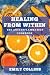 Healing from Within: The An...
