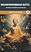 Mahaparinibbana Sutta (From Digha Nikaya): The Book of Buddha's Final Nirvana (From Bodhi Path Press)