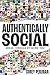 Authentically Social by Corey Perlman