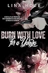 Burn with love fo...