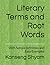 Literary Terms and Root Wor...