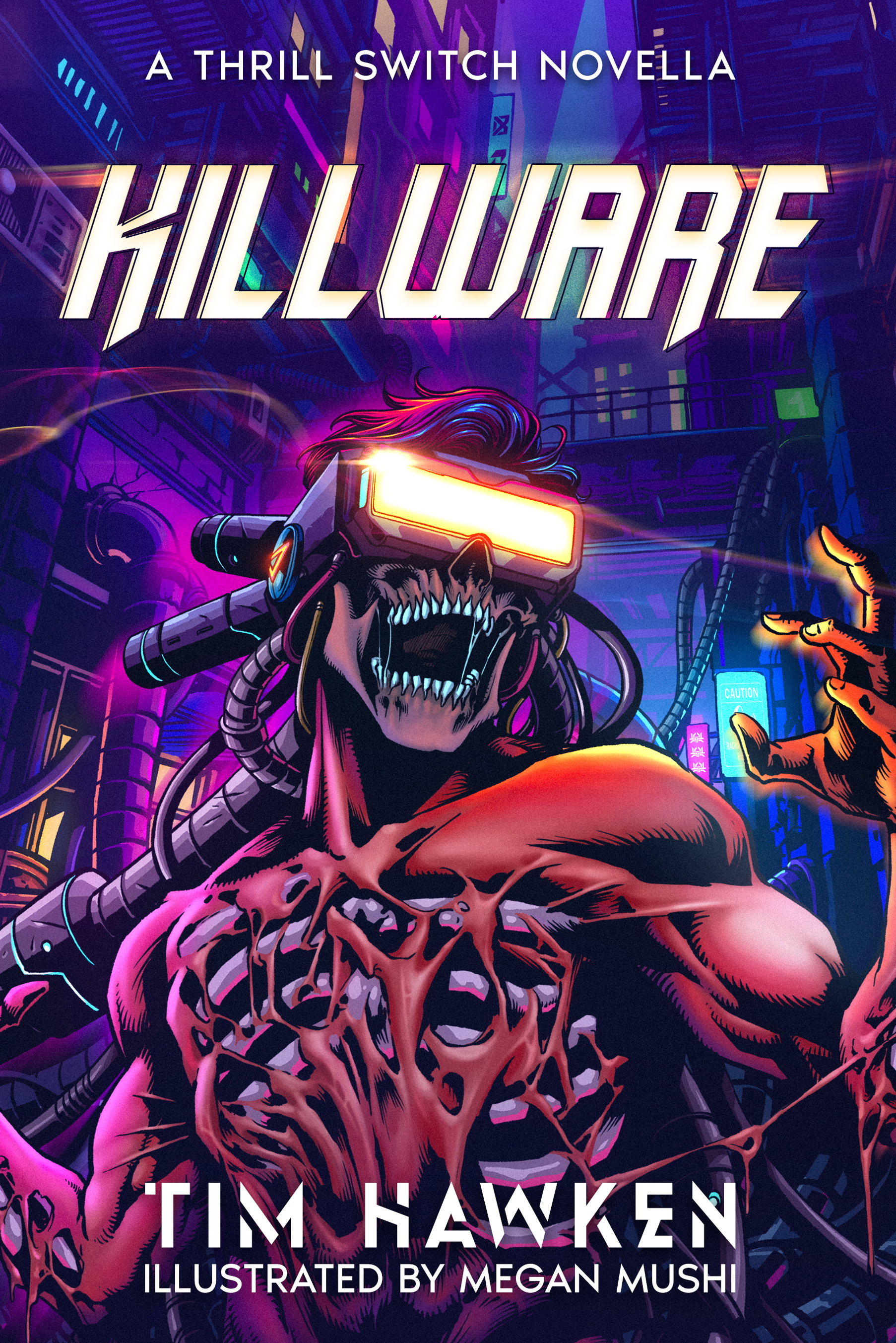 Killware: a cyberpunk novella set in the Thrill Switch universe