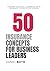 50 Insurance Concepts for B...