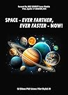 Space: Ever Farther, Ever Faster - Now!