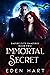 Immortal Secret: A Vampire Paranormal Romance