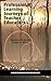 Professional Learning Journeys of Teacher Educators by Brandon M. Butler