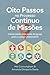 Oito Passos no Processo Contínuo de Missões by Hal Cunnyngham