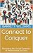 Connect to Conquer: Masteri...
