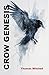 Crow Genesis