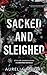 Sacked and Sleighed (Stolen Obsessions #1.5)