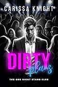 Dirty Plans (The One Night Stand Club #1)