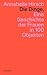 Die Dinge: Eine Geschichte der Frauen in 100 Objekten