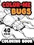 Color-Me Bugs Coloring Book...
