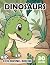 Dinosaurs Coloring Book for Kids Ages 4-8 by Syeda