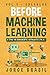 Before Machine Learning Vol...