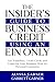 The Insider’s Guide to Business Credit Using an EIN Only: Get Tradelines, Credit Cards, and Loans for Your Business with No Personal Guarantee