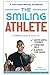 The Smiling Athlete: 17 Min...