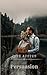Persuasion: Regency Romance