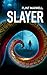 Slayer: A Horror Novel (Car...