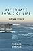 Alternate Forms of Life & O...