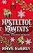Mistletoe Moments