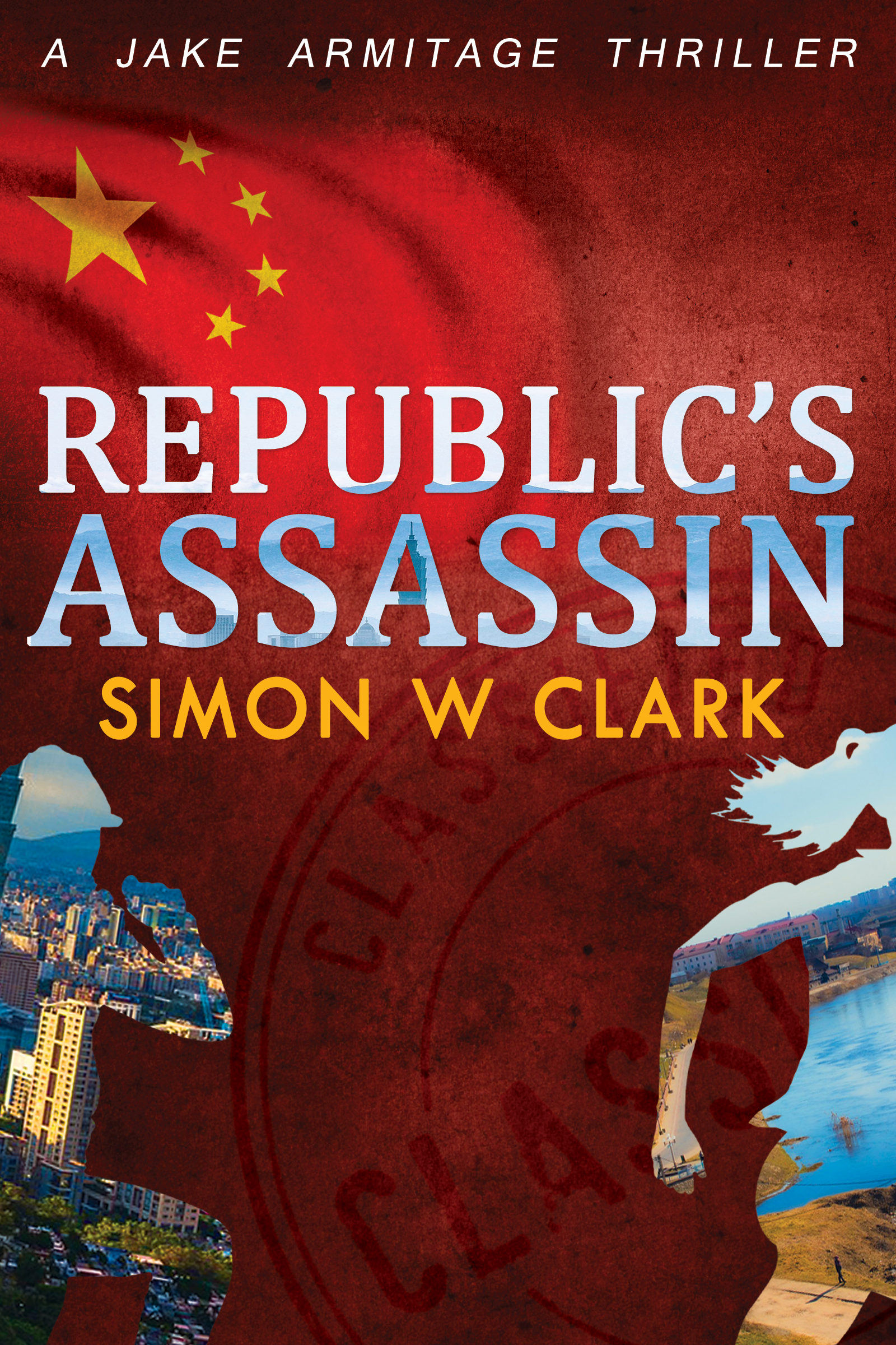 Republic's Assassin (Jake Armitage Thriller Book #3)