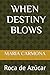 When Destiny Blows
