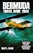 Bermuda Travel Guide 2024 :...