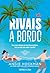 Rivais a bordo (Portuguese Edition)