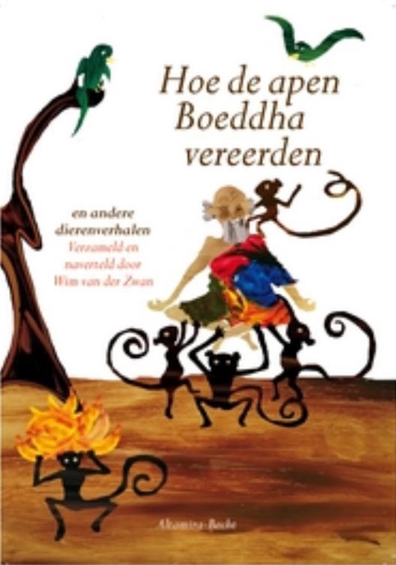 Hoe de apen Boeddha vereerden en andere dierenverhalen (Hardcover)