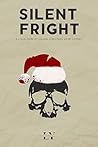 Silent Fright: A collection of chilling Christmas short stories (Christmas Horror Collections)