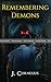 Remembering Demons: A dark ...