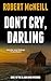 Don't Cry, Darling (The DI ...