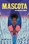 Mascota by Akwaeke Emezi