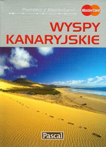 Wyspy Kanaryjskie Przewodnik ilustrowany (Paperback)