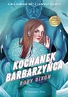 Kochanek barbarzyńca by Ruby Dixon