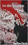 In-Between The War