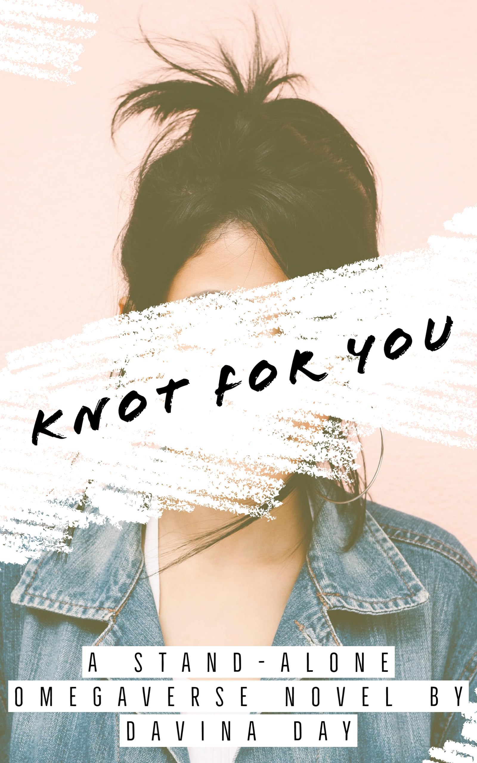 Knot For You: A Standalone Omegaverse Novel (Kindle Edition)