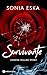 Survivante - Campus Killer Story by Sonia Eska