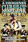 A Diogenes Club for the Czar (Miroslava Holmes Book 4)