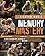 Memory Mastery: 35 Activiti...