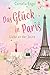 Das Glück in Paris by Cornelia Engel