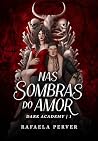 Nas Sombras do Am...