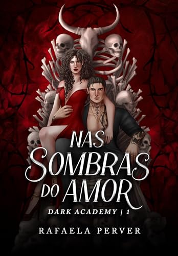 Nas Sombras do Amor - DARK ACADEMY (Livro 1) (Portuguese Edition)