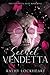 Secret Vendetta (Vendetta Duet #1)
