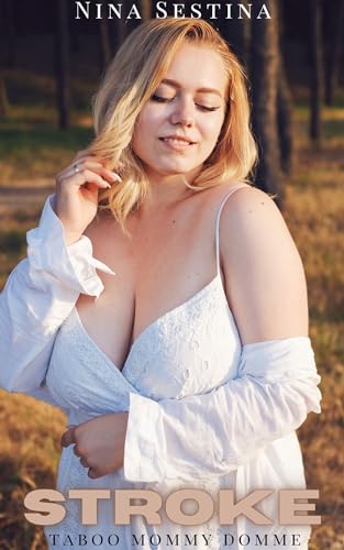 Stroke: Taboo Mommy Domme (Kindle Edition)