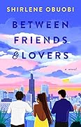 Between Friends &amp; Lovers 
