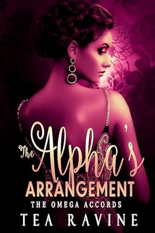 The Alpha's Arrangement (The Omega Accords #2)